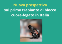 Nuova prospettiva sul primo trapianto di blocco cuore-fegato in Italia: intervista al Prof. Renato Romagnoli